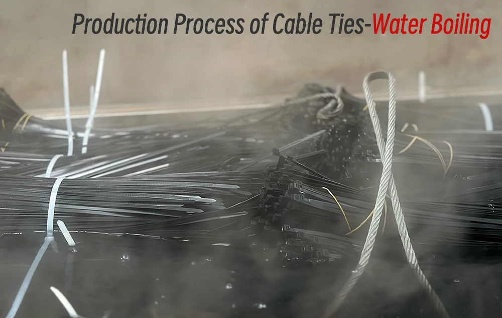 Production Process of Cable Ties-Water Boiling